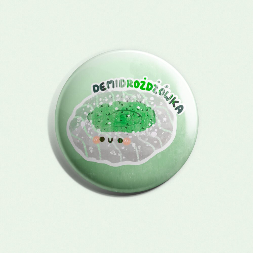 Demiromantyczna Drożdżówka Przypinka 58mm