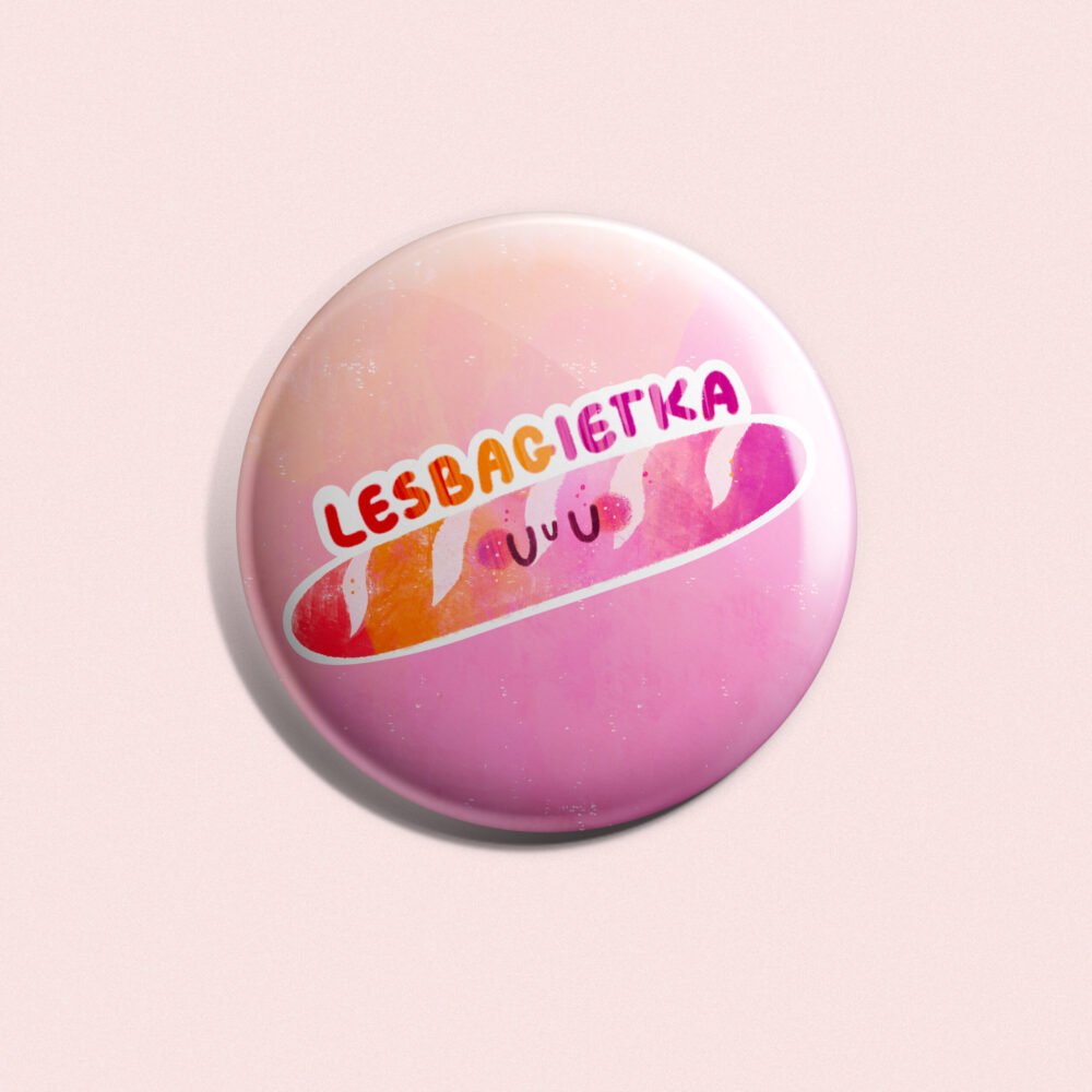 Lesbagietka  Przypinka 58mm